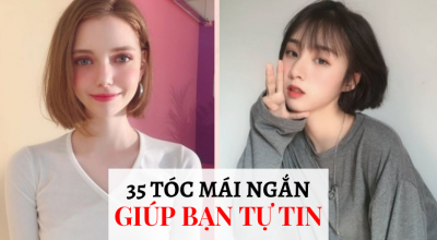 35 Kiểu Mái Cho Tóc Ngắn Đẹp (bật mí cho nàng)