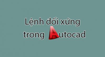 Cách sử dụng lệnh đối xứng trong autocad